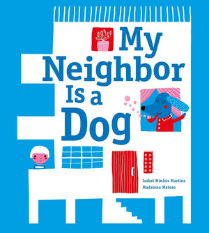 My Neighbor Is a Dog