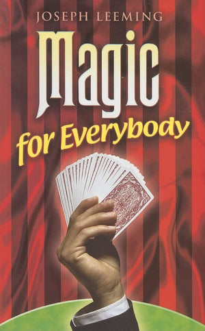 Magic For Everybody (Dover Magic Books)