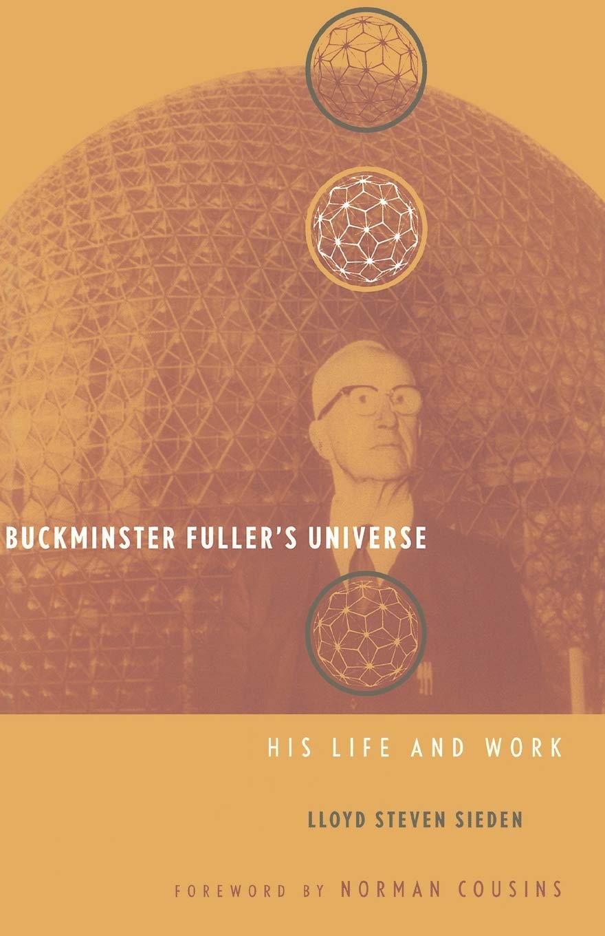 Buckminster Fuller's Universe: His Life and Work,New