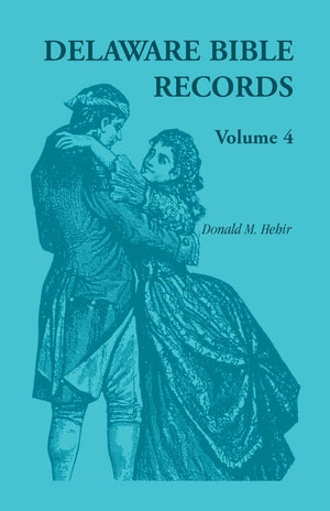 Delaware Bible Records, Volume 4,Used