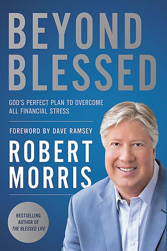 Beyond Blessed: God'S Perfect Plan To Overcome All Financial Stress