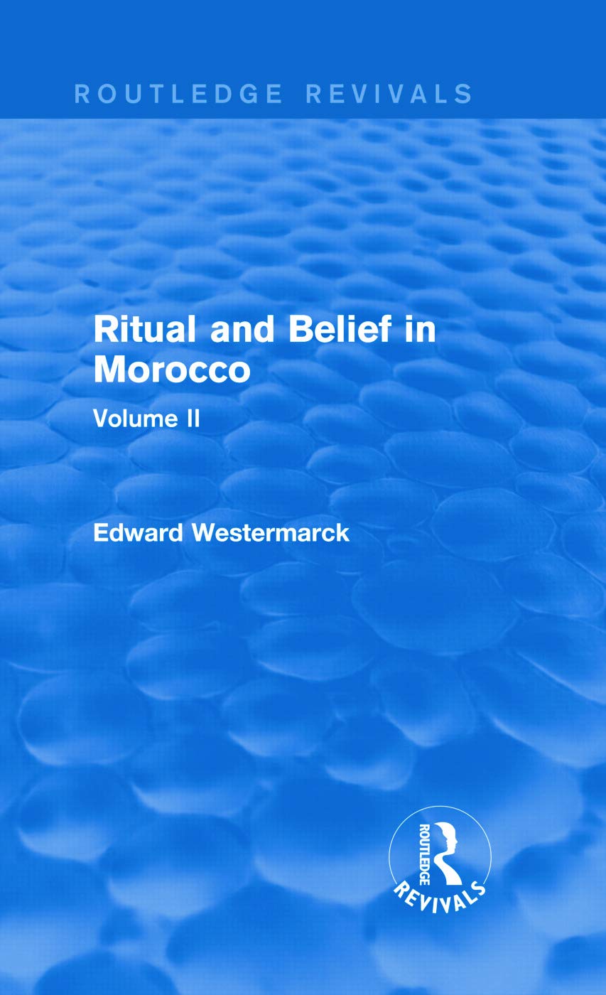 Ritual and Belief in Morocco: Vol. II (Routledge Revivals),Used