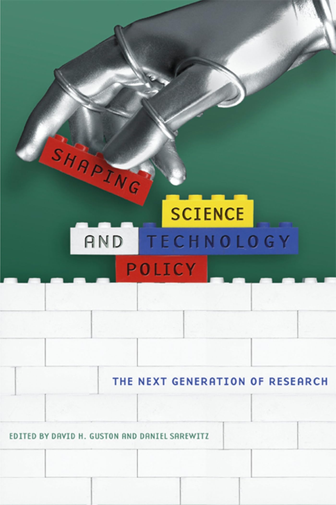 Shaping Science and Technology Policy: The Next Generation of Research (Science and Technology in Society),Used