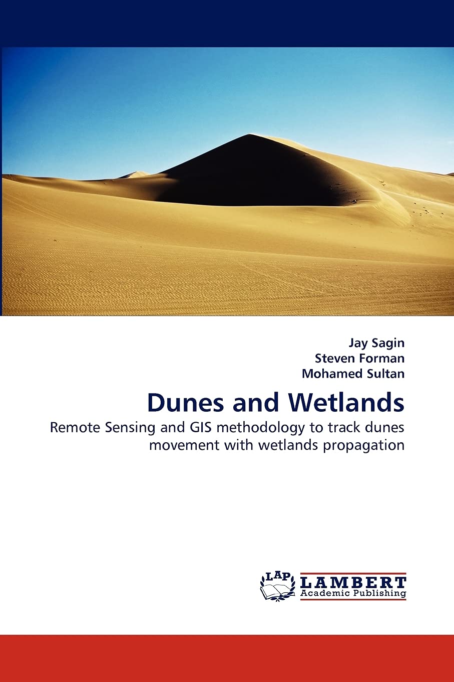 Dunes and Wetlands: Remote Sensing and GIS methodology to track dunes movement with wetlands propagation,Used