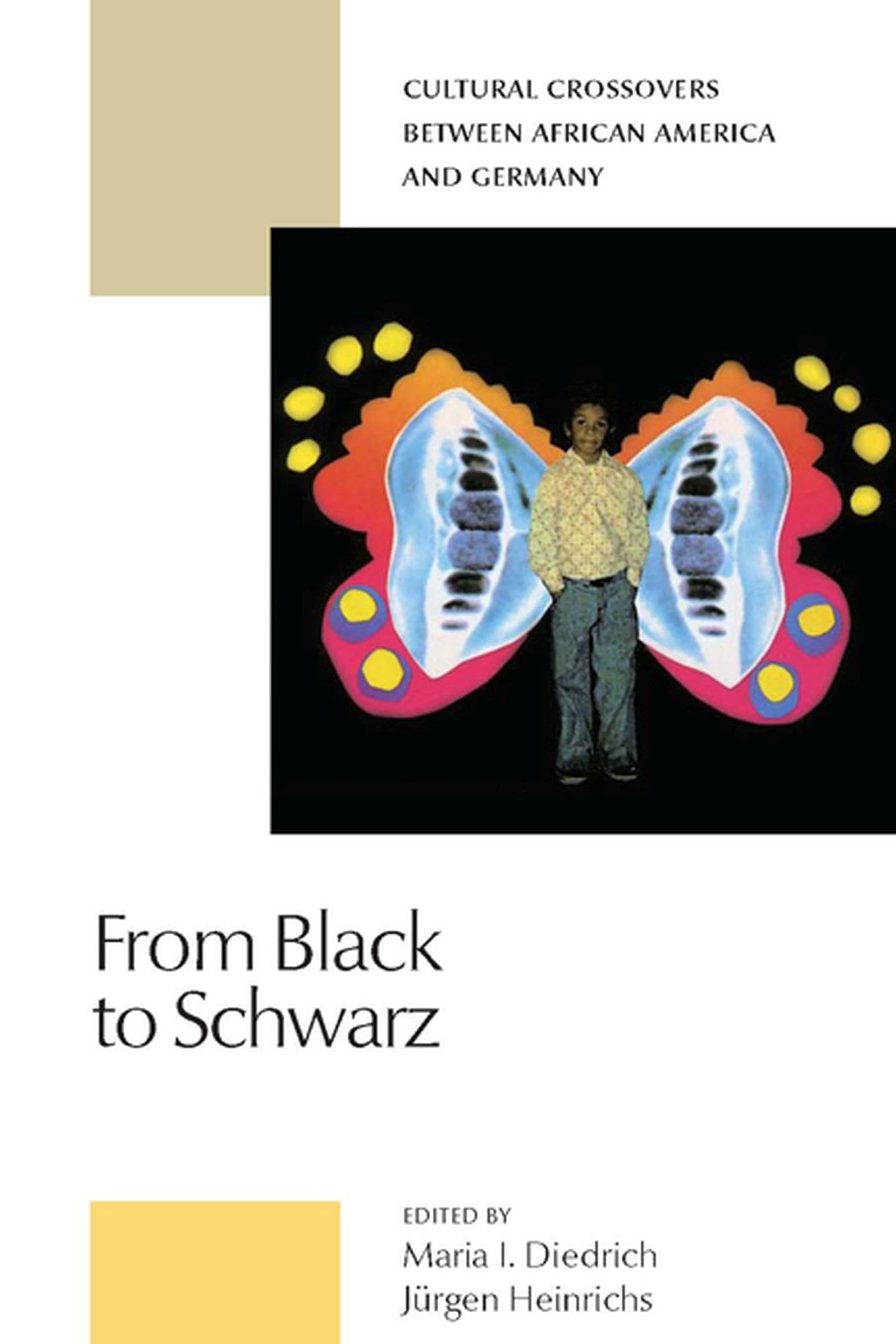 From Black to Schwarz: Cultural Crossovers Between African America and Germany,Used