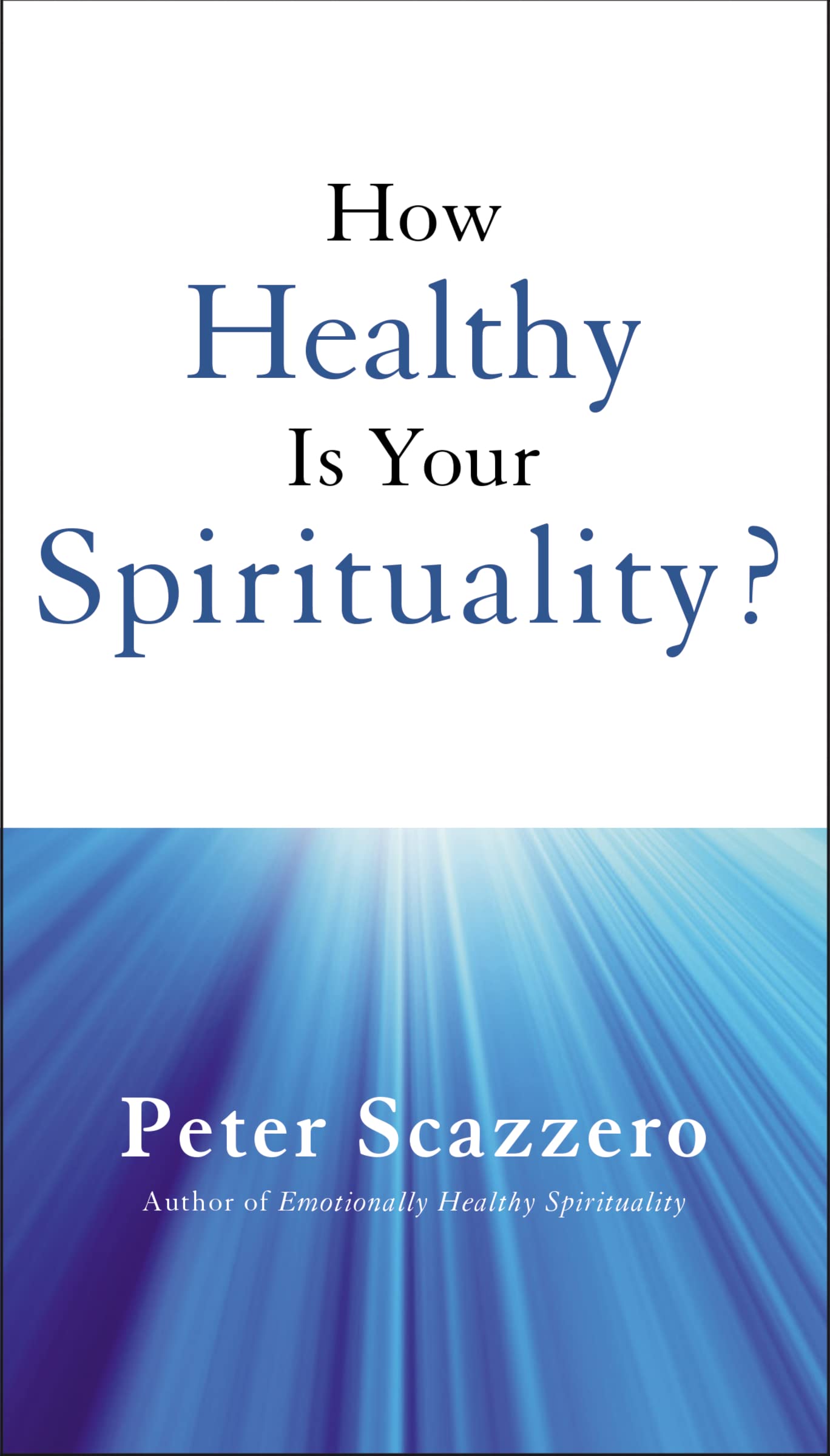 How Healthy Is Your Spirituality?-used