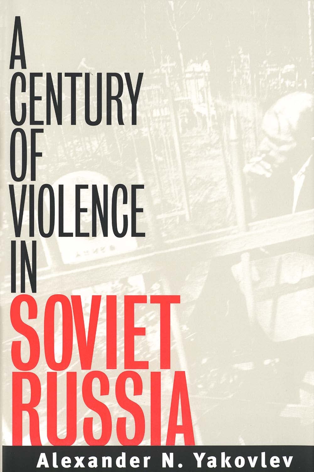 A Century Of Violence In Soviet Russia,Used