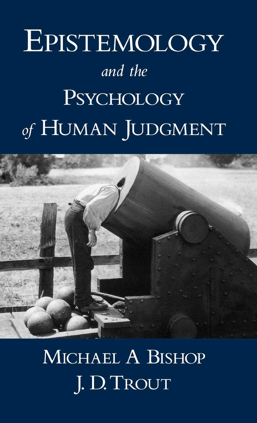 Epistemology And The Psychology Of Human Judgment,Used