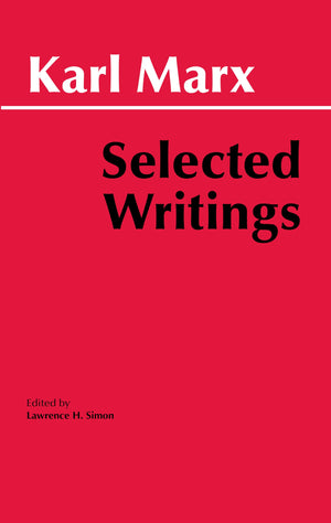 Marx: Selected Writings (Hackett Classics),New