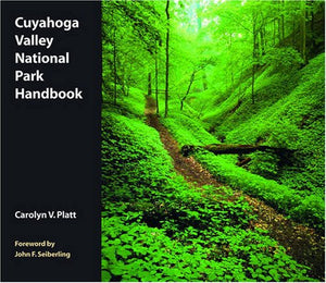 Cuyahoga Valley National Park Handbook: Revised and Updated