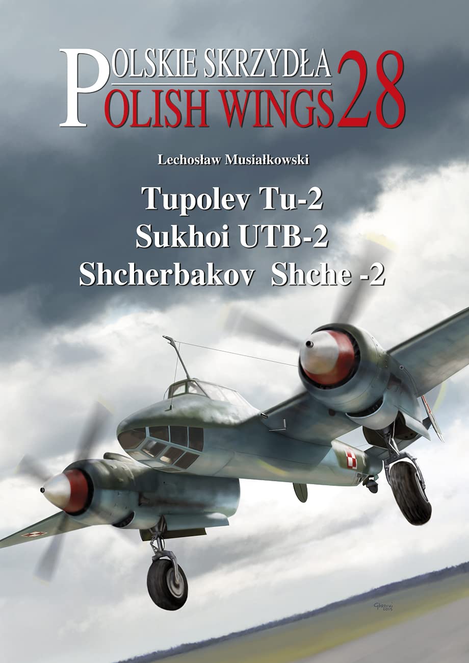 Tupolev Tu2, Sukhoi UTB2, Shcherbakov Shche2 (Polish Wings),Used