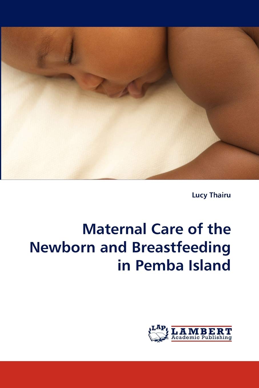 Maternal Care of the Newborn and Breastfeeding in Pemba Island,Used