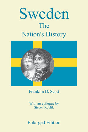 Sweden, Enlarged Edition: The Nation'S History