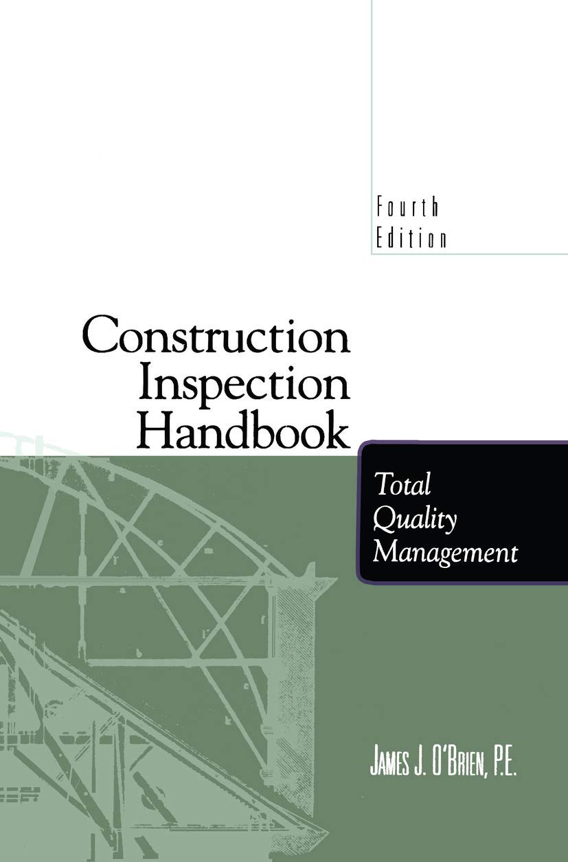 Construction Inspection Handbook: Total Quality Management,New