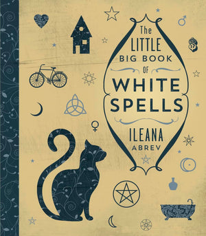 The Little Big Book of White Spells,New