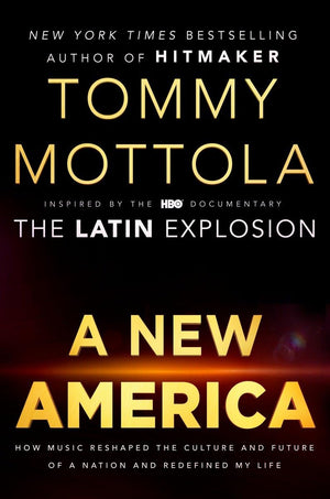 A New America: How Music Reshaped the Culture and Future of a Nation and Redefined My Life,Used