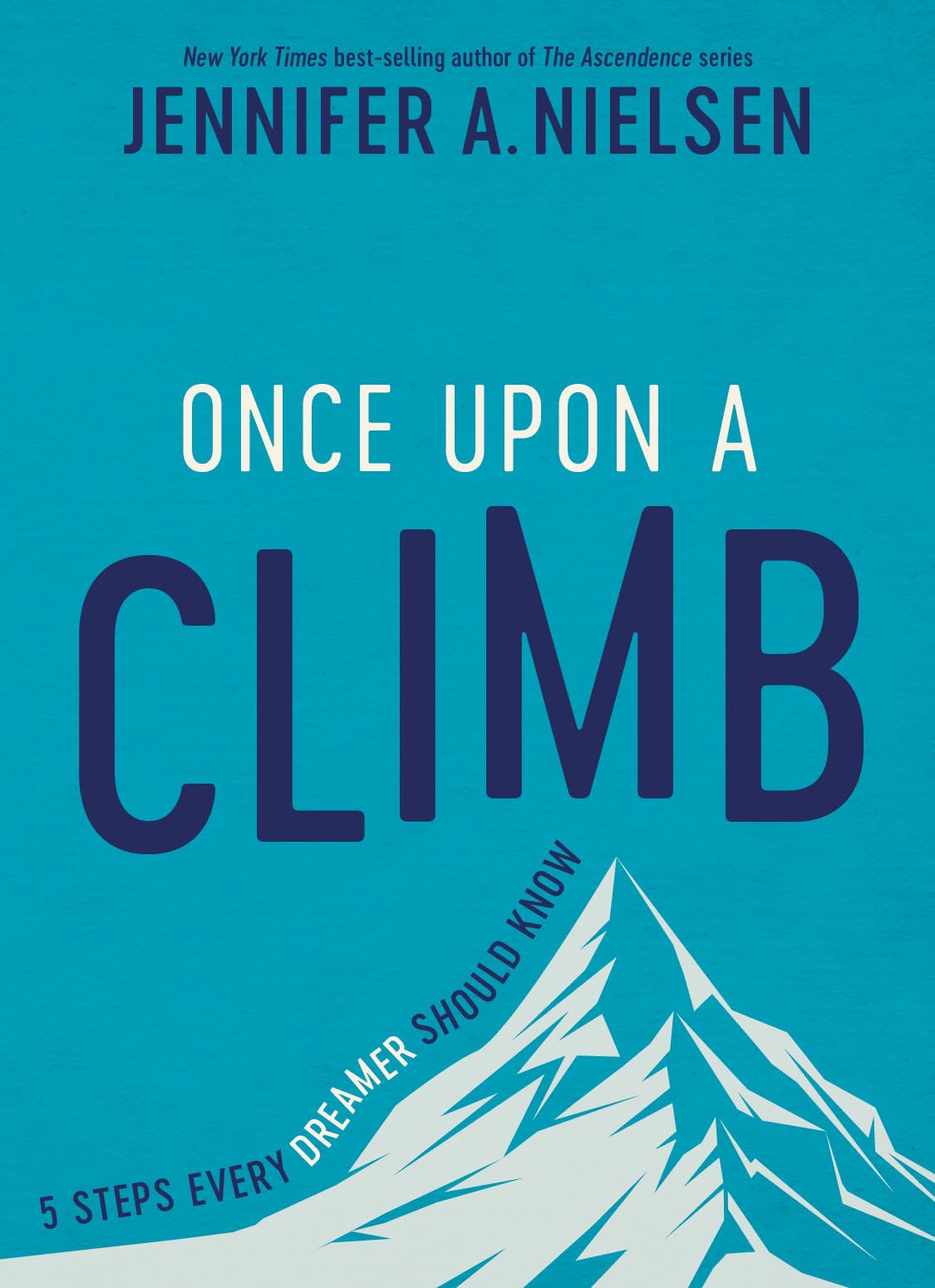 Once Upon A Climb: 5 Steps Every Dreamer Should Know,Used