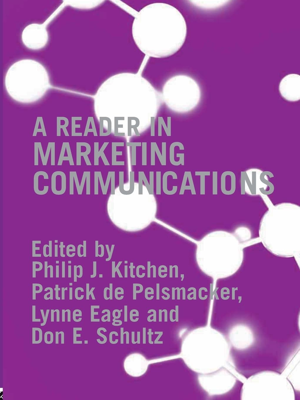 A Reader In Marketing Communications,Used