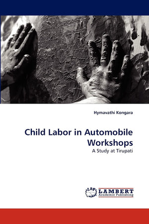 Child Labor in Automobile Workshops: A Study at Tirupati,Used