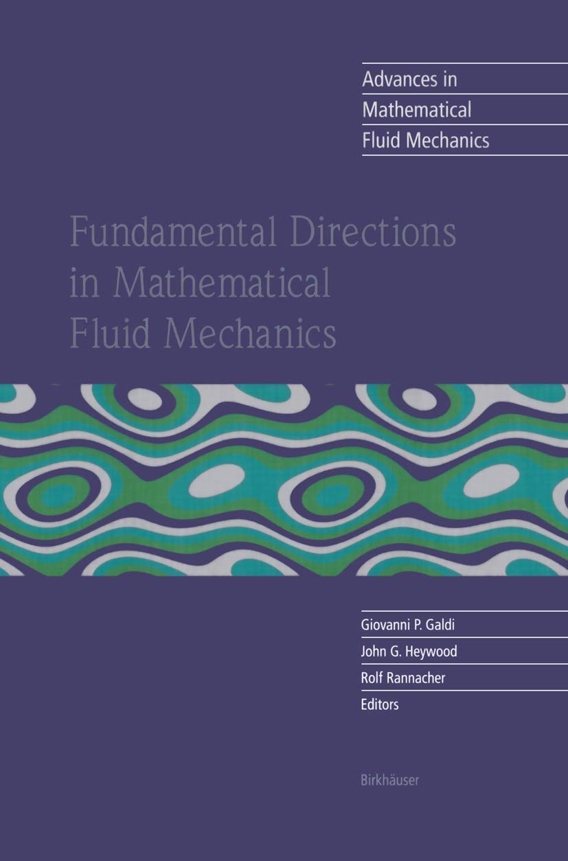 Fundamental Directions in Mathematical Fluid Mechanics (Advances in Mathematical Fluid Mechanics),Used