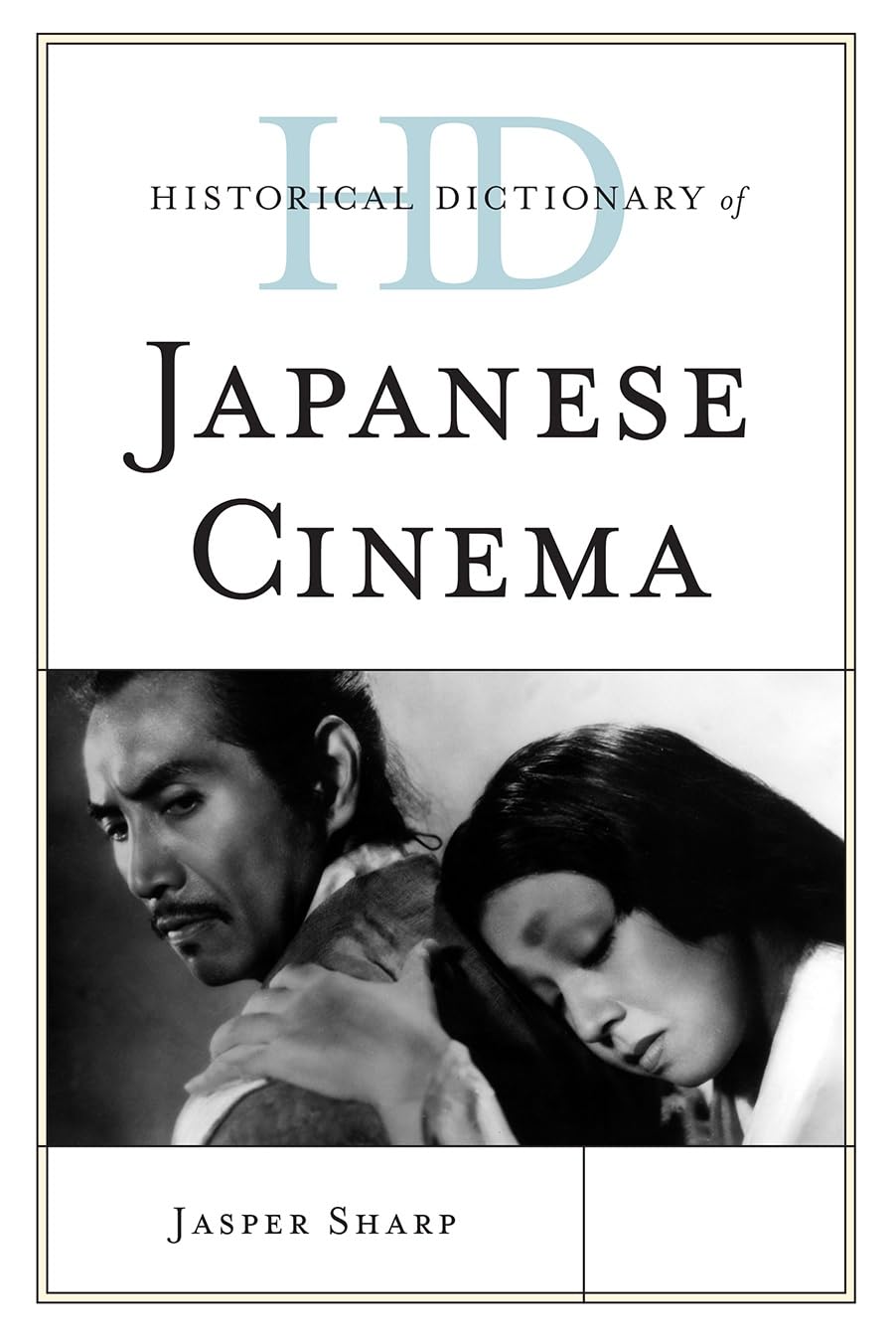 Historical Dictionary Of Japanese Cinema (Historical Dictionaries Of Literature And The Arts),Used