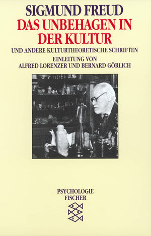 Das Unbehagen in der Kultur. Und andere kulturtheoretische Schriften.,Used