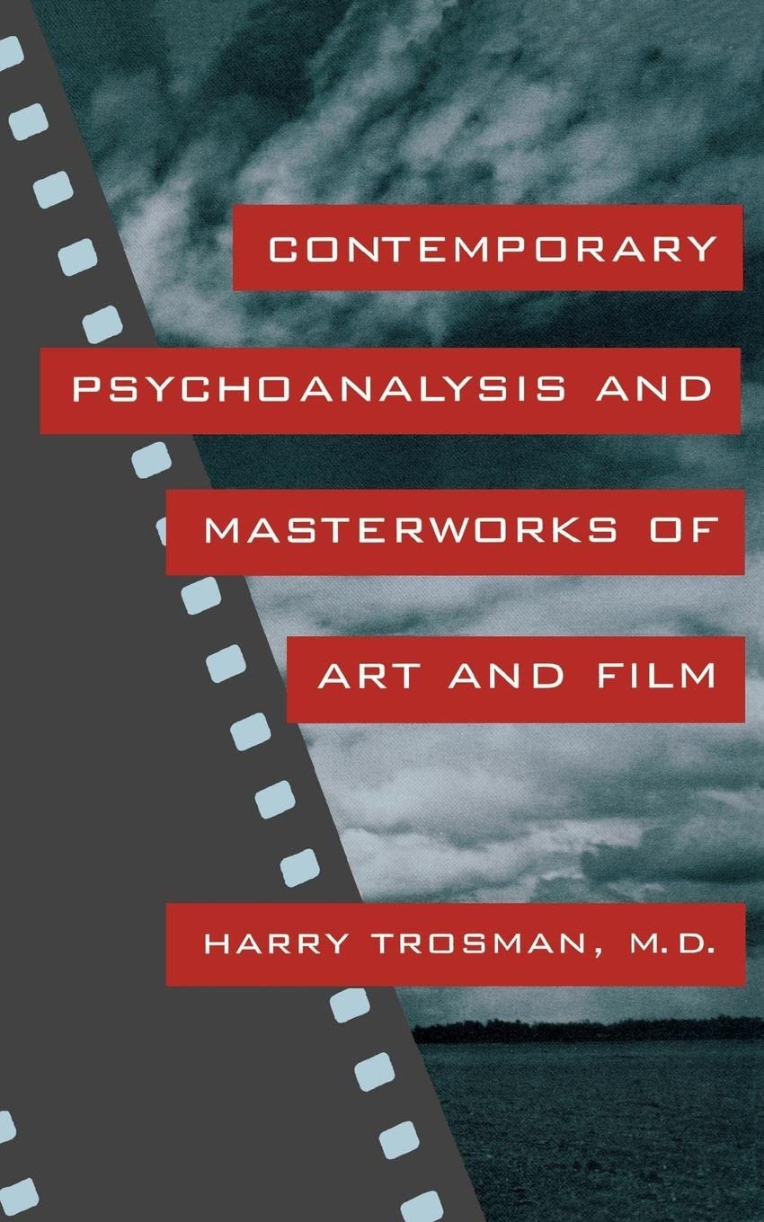Contemporary Psychoanalysis And Masterworks Of Art And Film,New