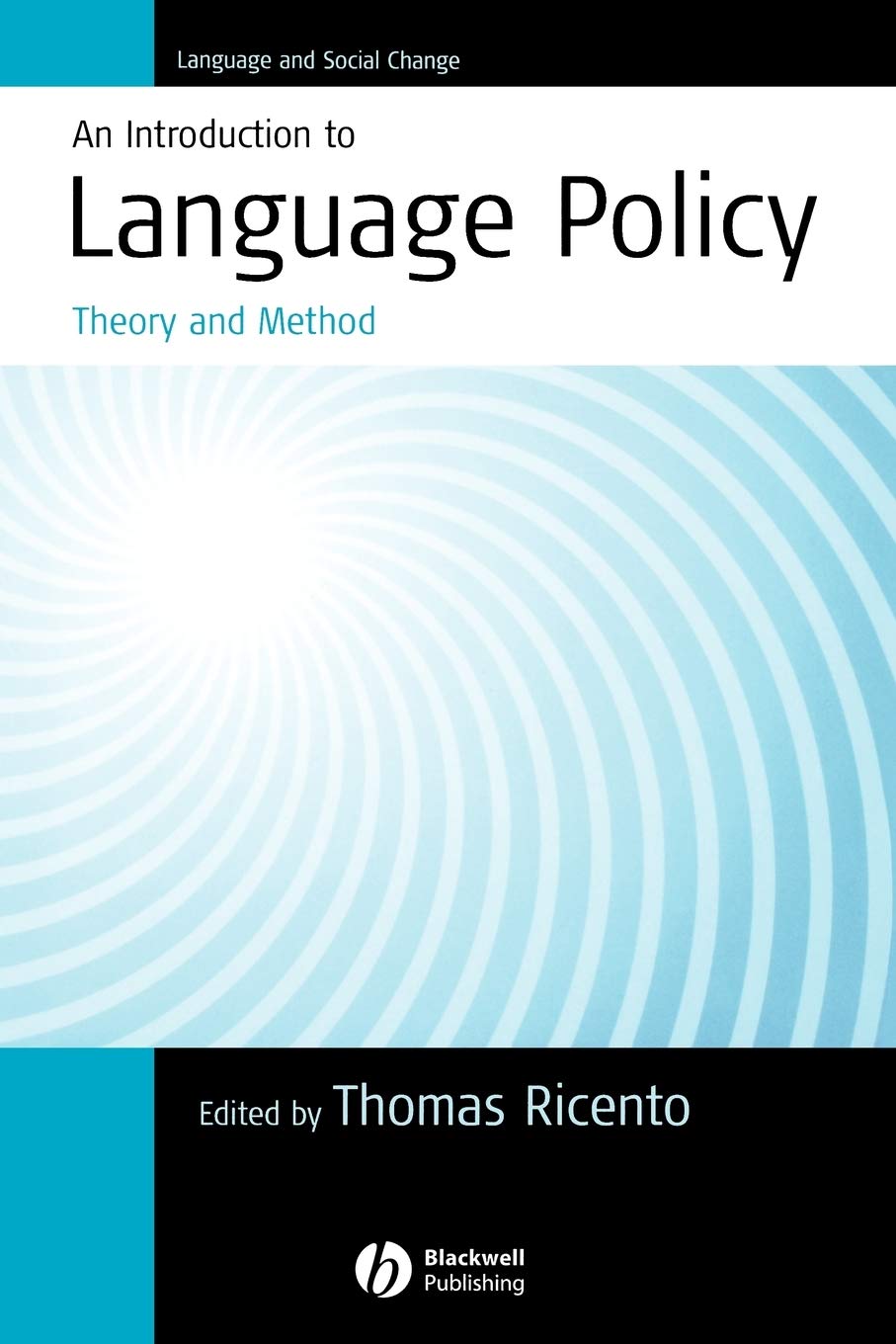 An Introduction to Language Policy: Theory and Method,New