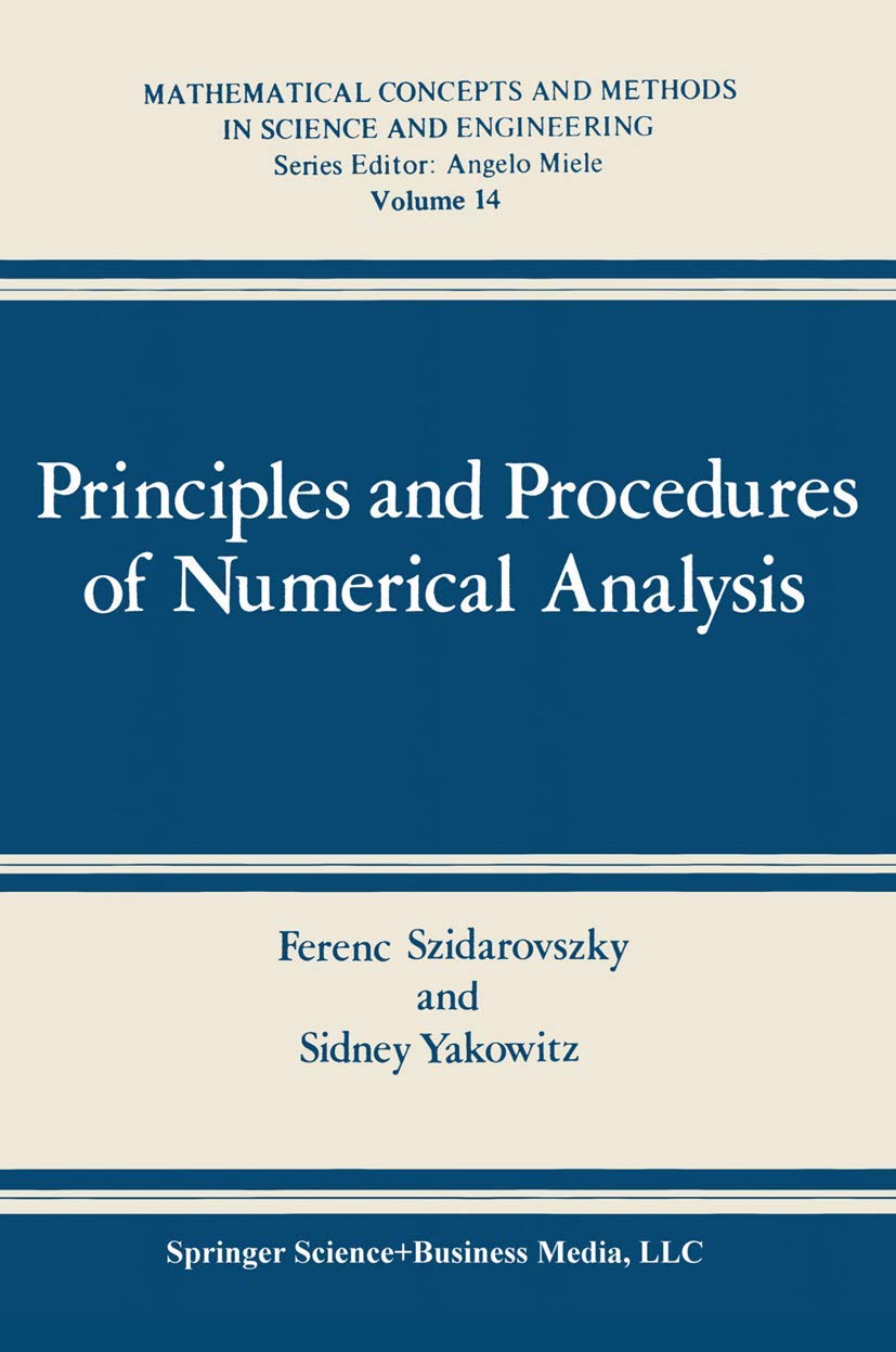 Principles and Procedures of Numerical Analysis (Mathematical Concepts and Methods in Science and Engineering, 14),Used