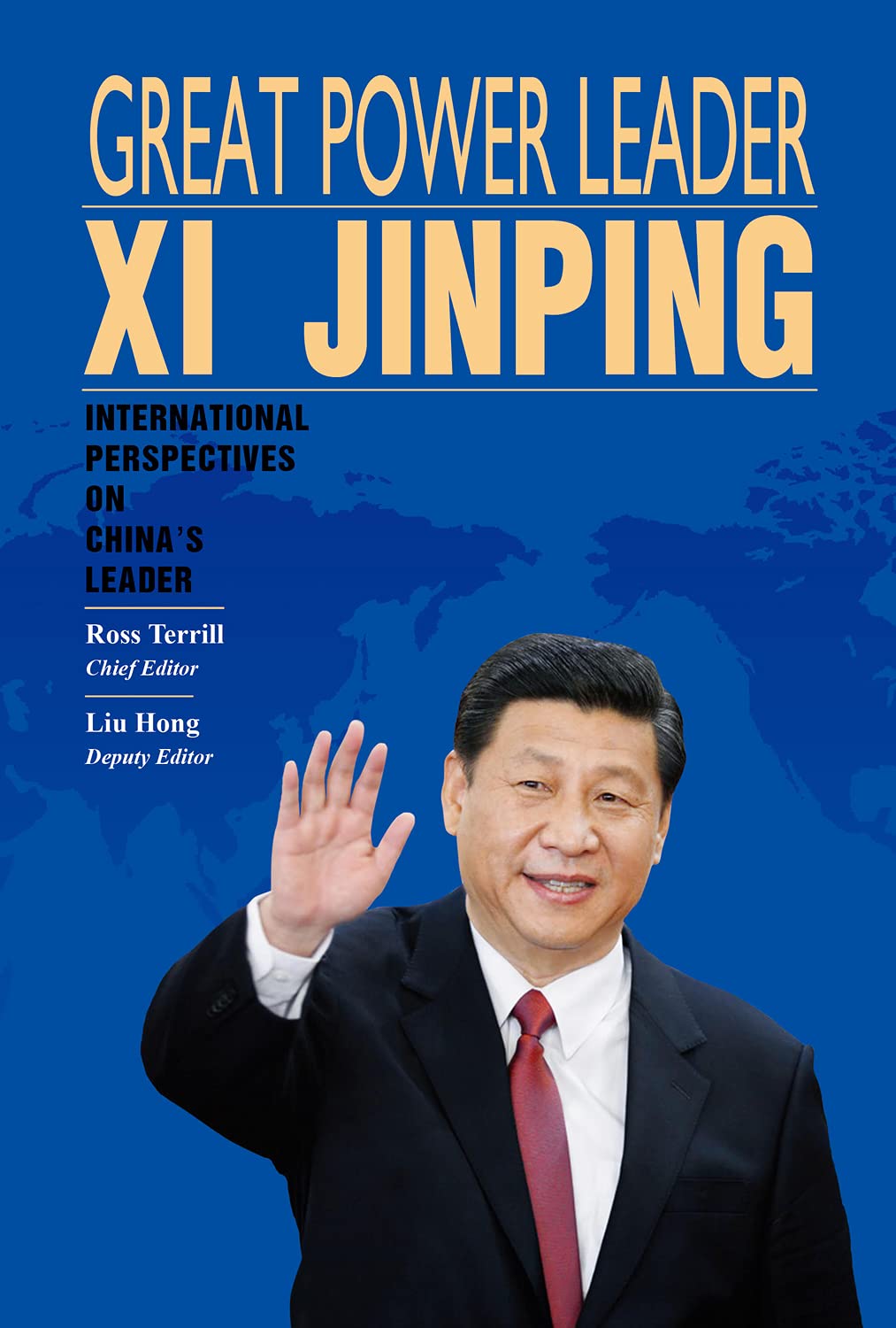 Great Power Leader Xi Jinping: International Perspectives on China's Leader,Used