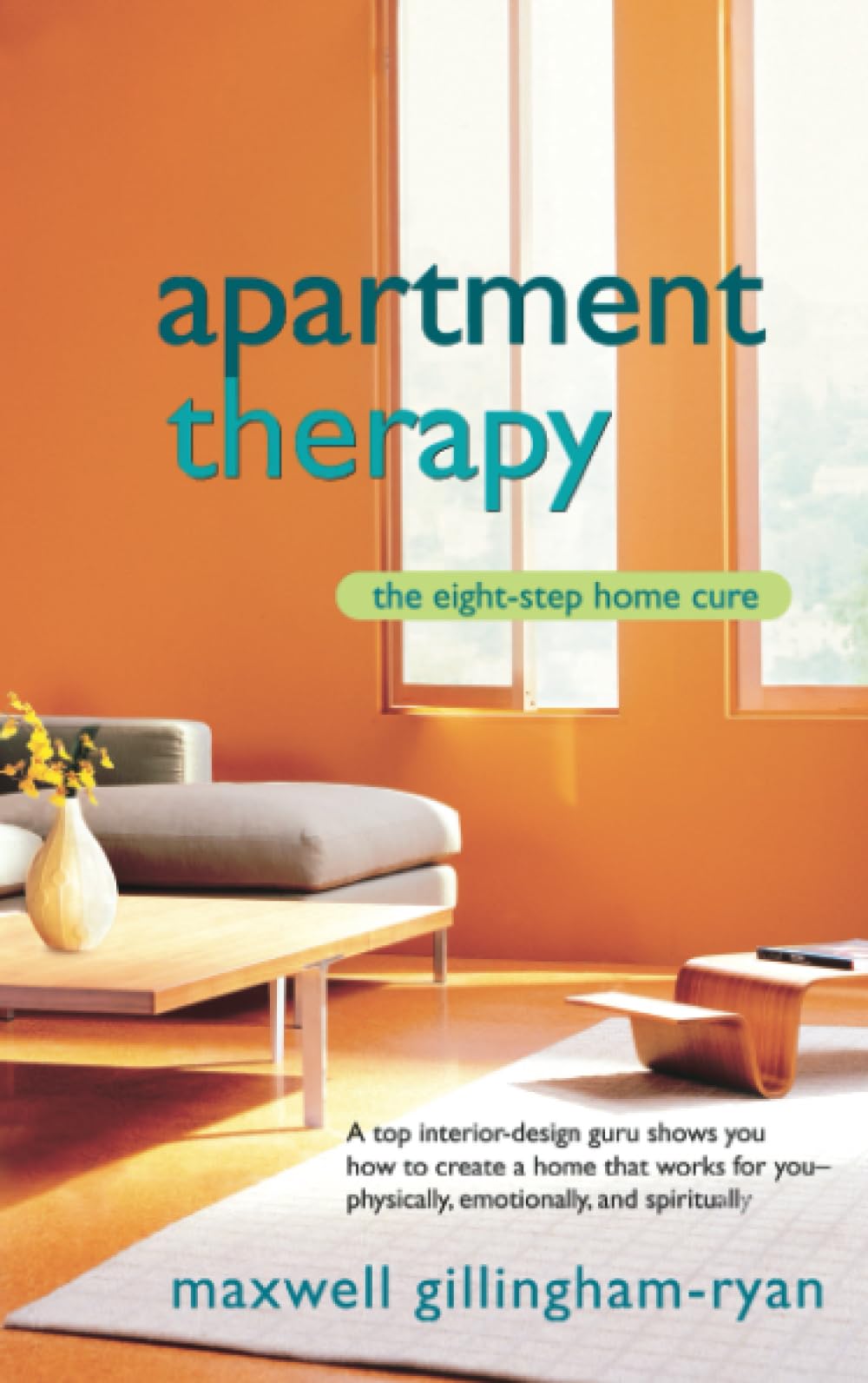 Apartment Therapy: The EightStep Home Cure,Used