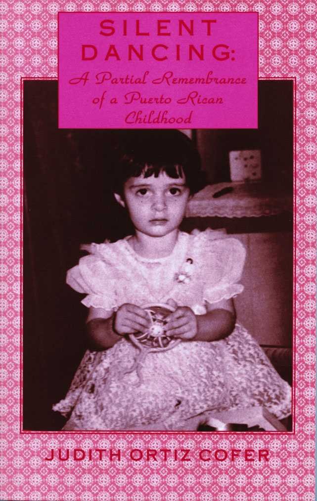 Silent Dancing: A Partial Remembrance of a Puerto Rican Childhood,Used