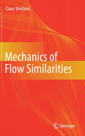 Mechanics of Flow Similarities: Dimensional Analysis,Used