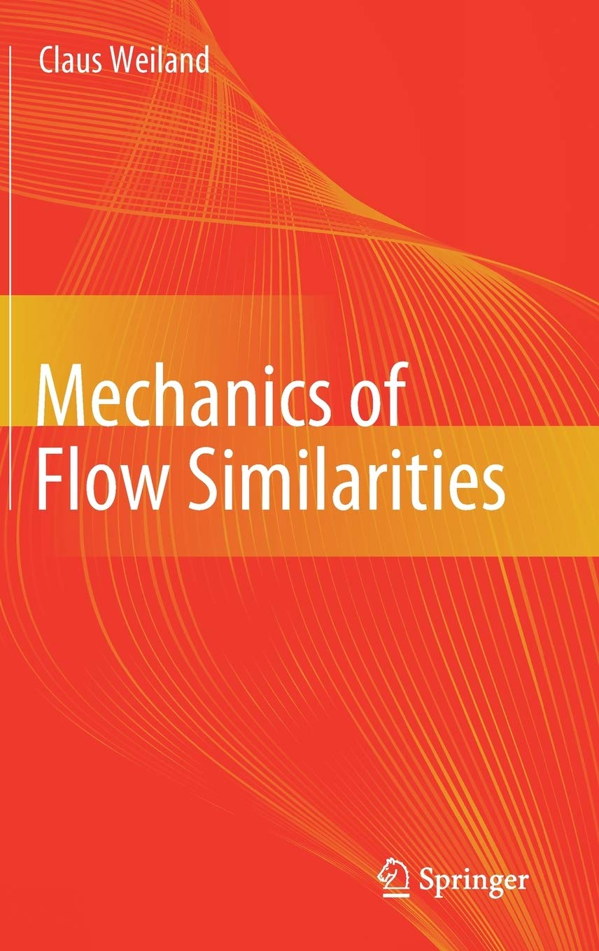 Mechanics of Flow Similarities: Dimensional Analysis,Used