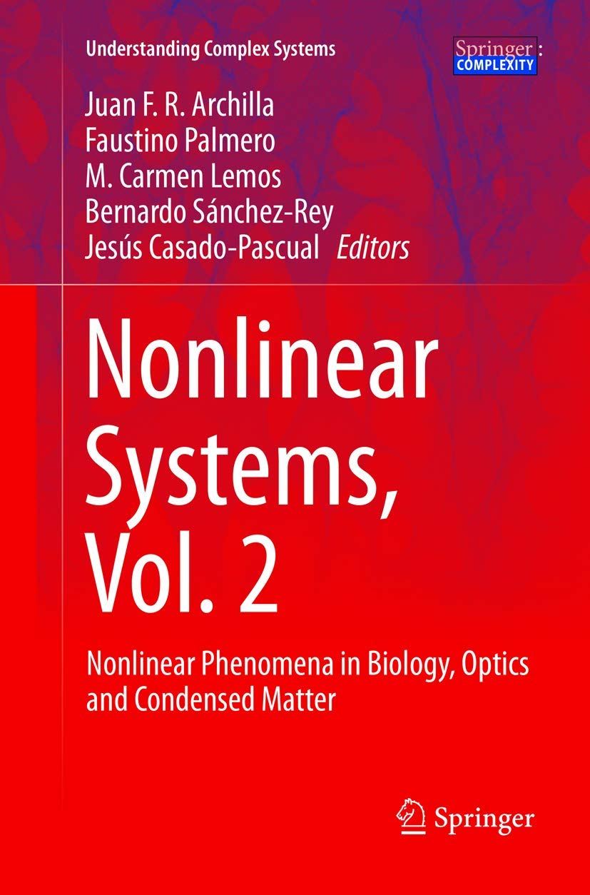 Nonlinear Systems, Vol. 2: Nonlinear Phenomena in Biology, Optics and Condensed Matter (Understanding Complex Systems),Used