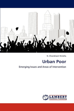 Urban Poor: Emerging Issues and Areas of Intervention,Used