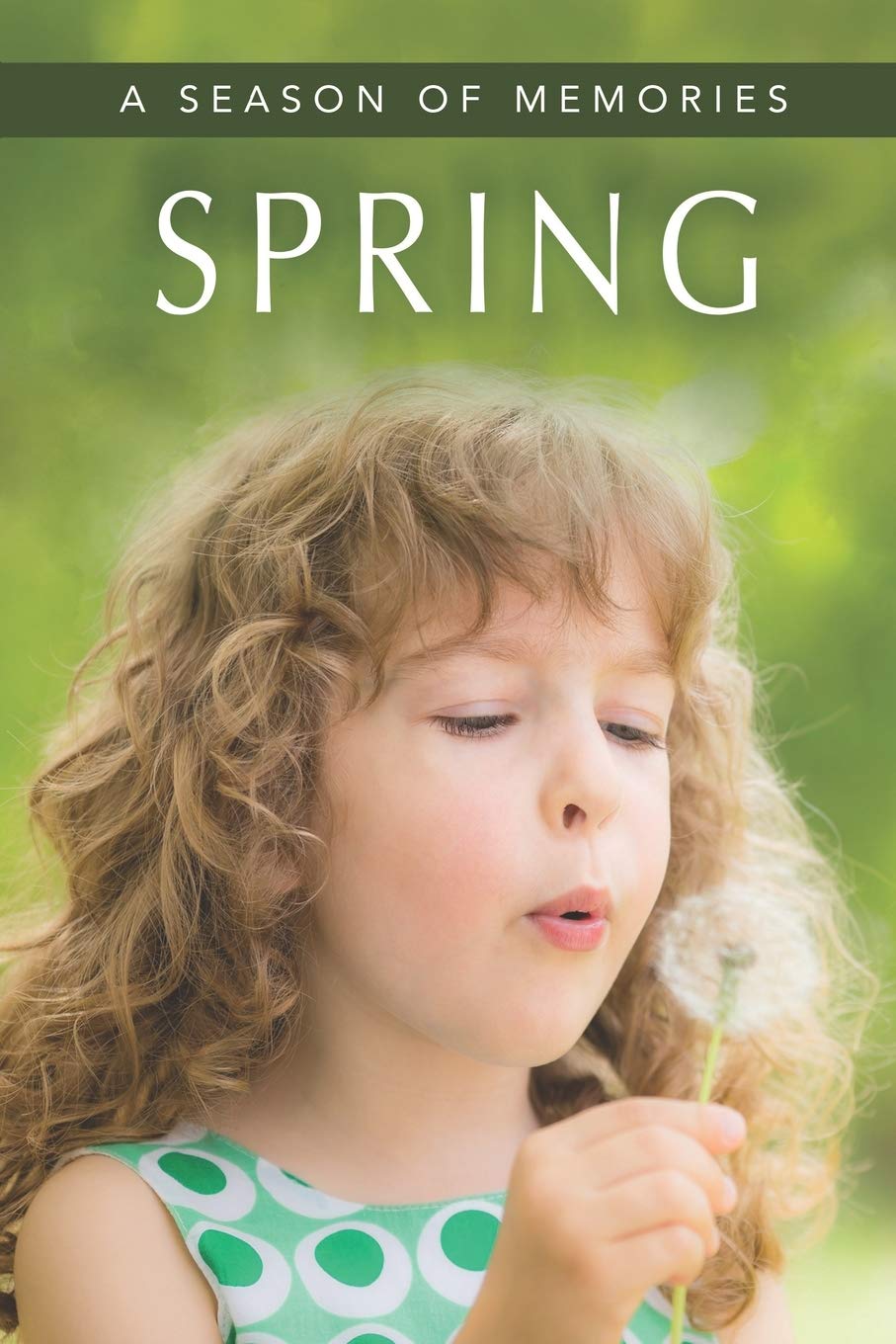 Spring (A Season of Memories): A Gift Book / Activity Book / Picture Book for Alzheimers Patients and Seniors with Dementia (Ill,Used