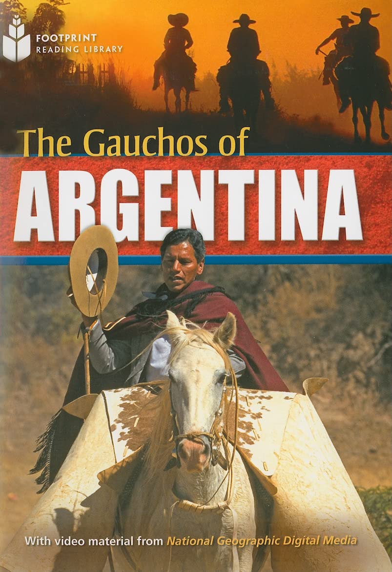 The Gauchos of Argentina: Footprint Reading Library 6 (Footprint Reading Library: Level 6),Used