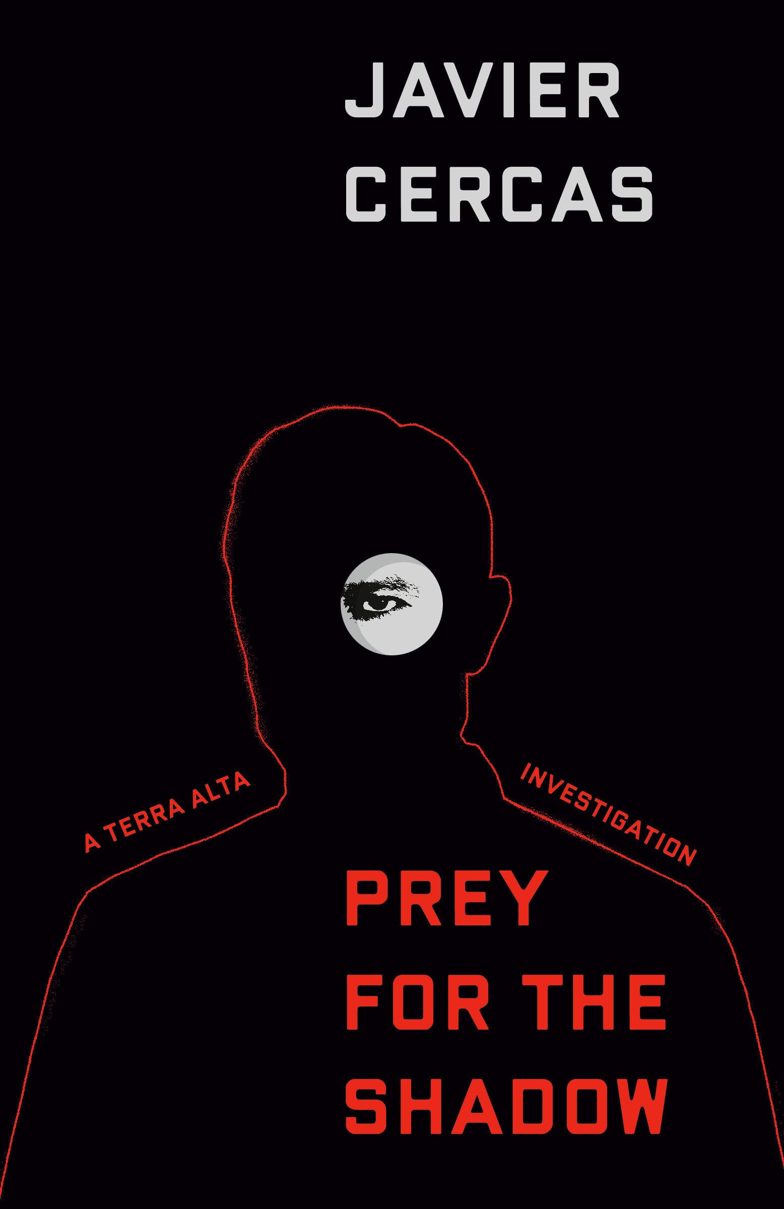 Prey For The Shadow: A Terra Alta Investigation
