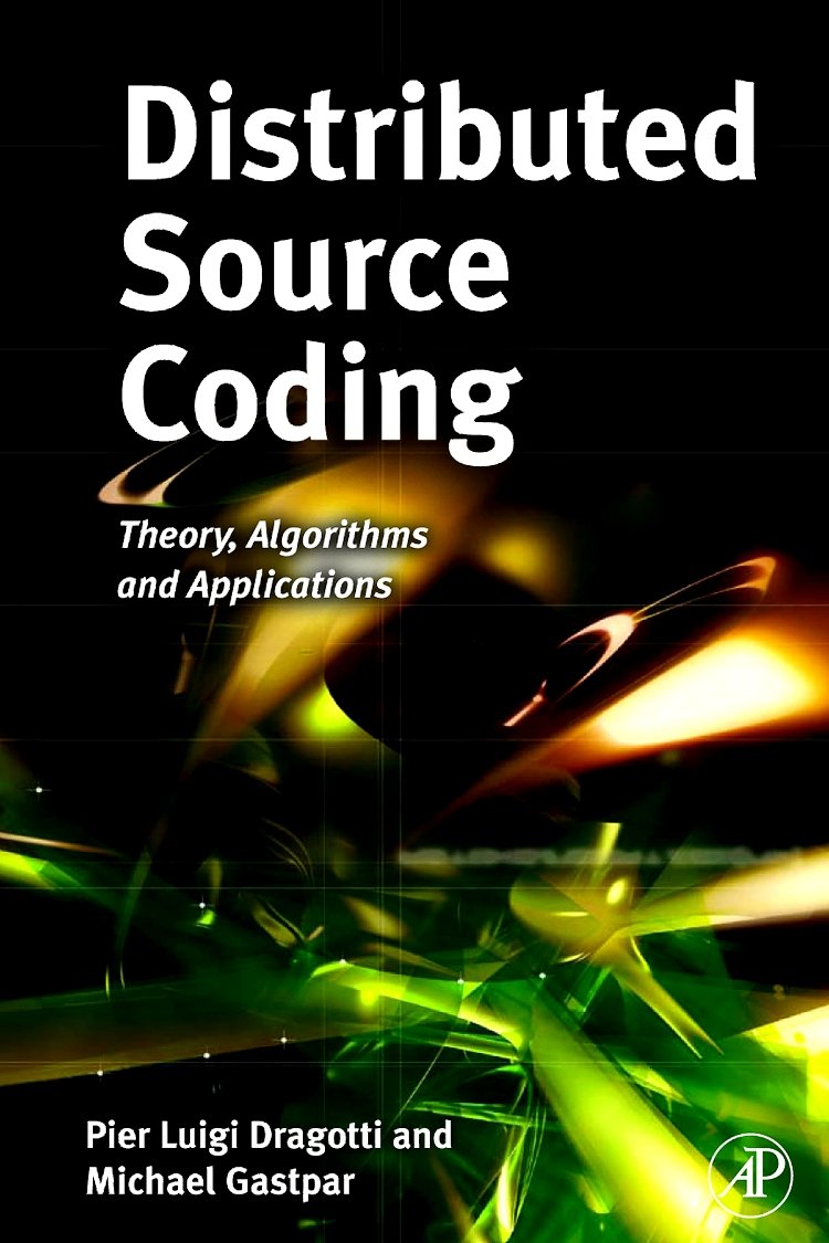 Distributed Source Coding: Theory, Algorithms and Applications,Used