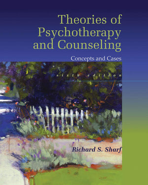 Cengage Learning Theories of Psychotherapy & Counseling: Concepts and Cases - Essential Guide for Students and Professionals