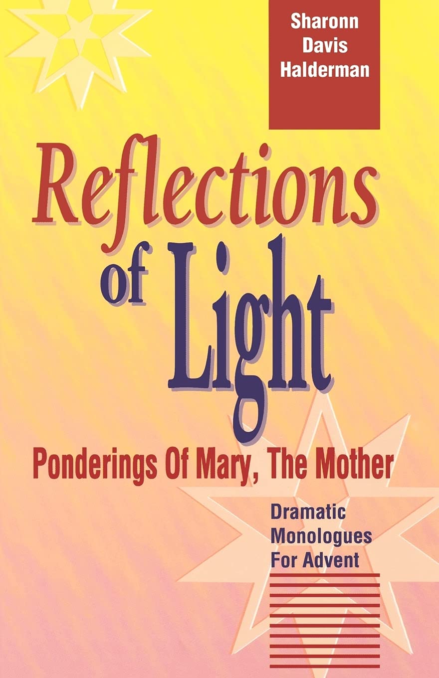Reflections Of Light: Ponderings Of Mary, The Mother,Used