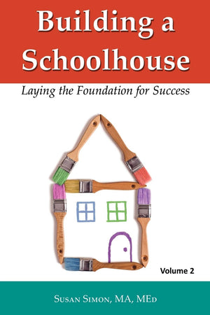 Building a Schoolhouse: Laying the Foundation for Success, Volume 2,Used