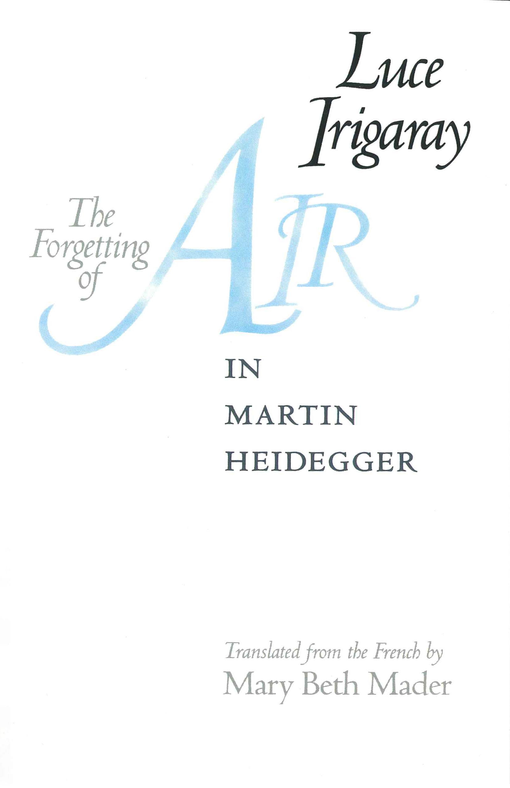 The Forgetting Of Air In Martin Heidegger (Constructs Series)-new