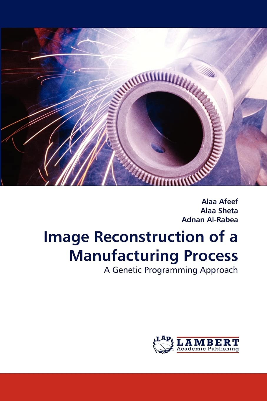 Image Reconstruction of a Manufacturing Process: A Genetic Programming Approach,Used