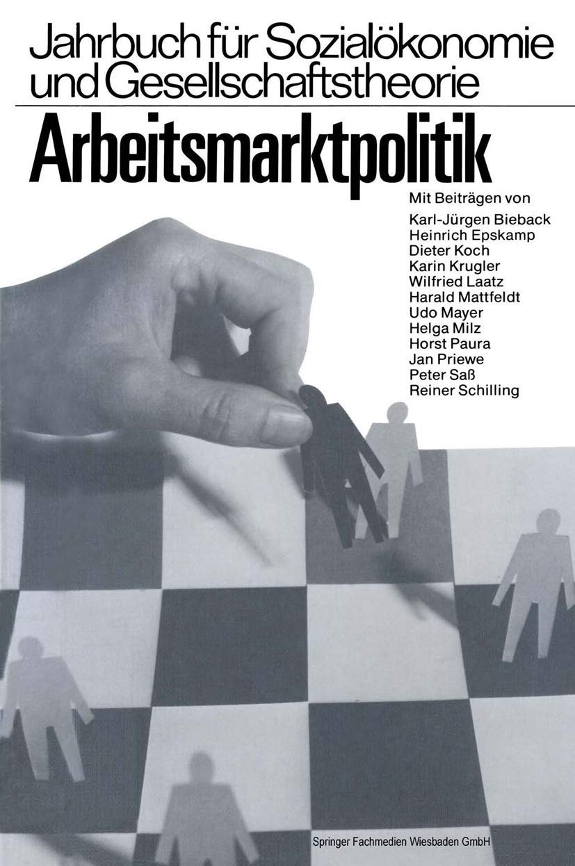 Arbeitsmarktpolitik (Jahrbuch Feur Sozialeokonomie Und Gesellschaftstheorie) (German Edition),Used