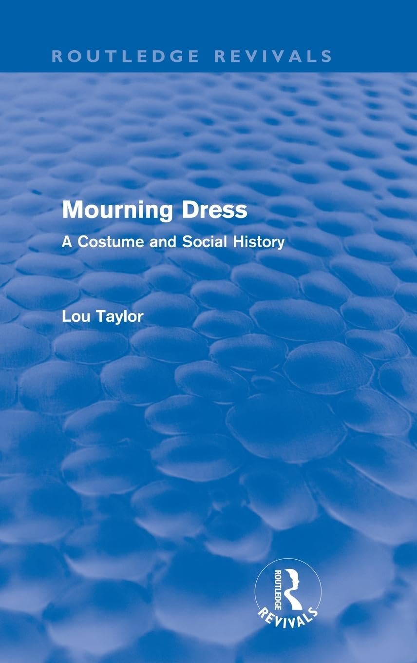 Mourning Dress (Routledge Revivals),Used
