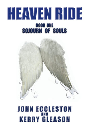 Heaven Ride: Book One: Sojourn of Souls (Heaven Ride Trilogy),Used