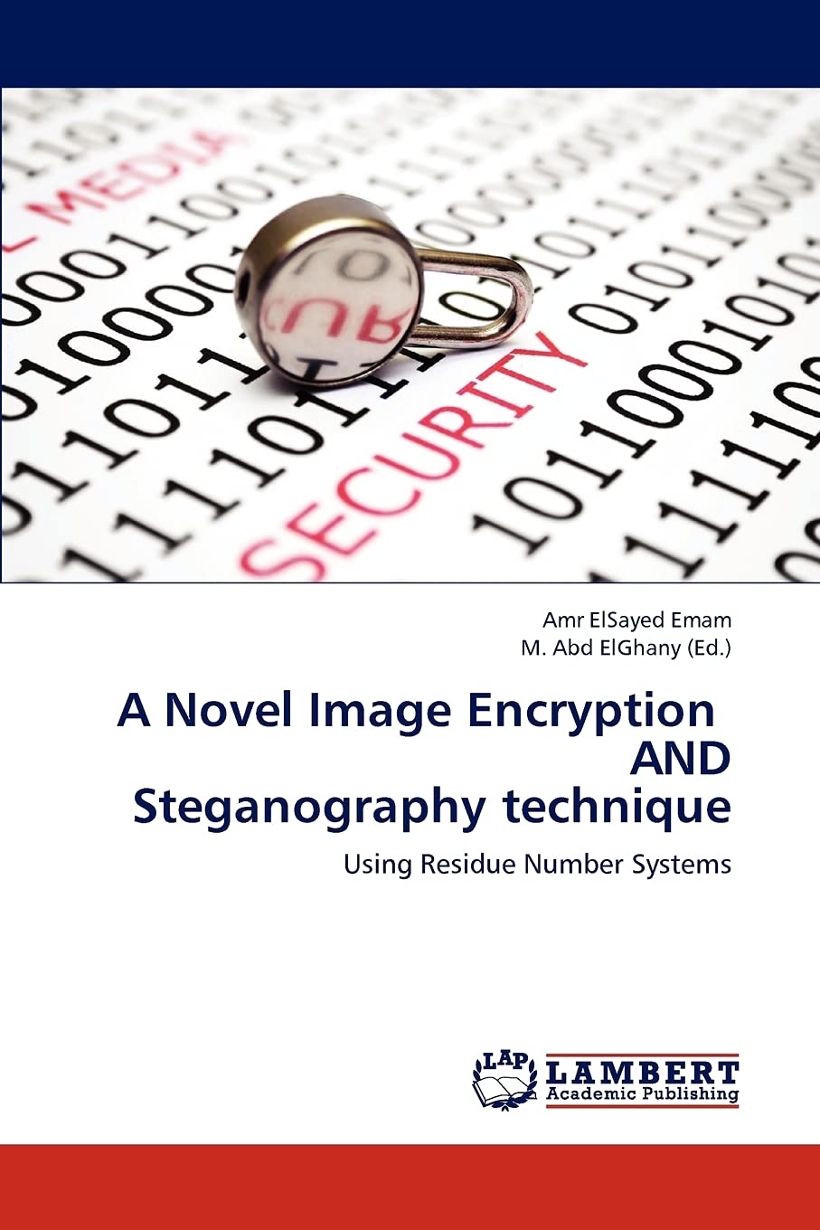 A Novel Image Encryption AND Steganography technique: Using Residue Number Systems,Used