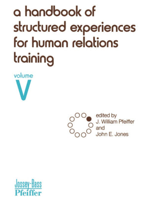 A Handbook of Structured Experiences for Human Relations Training, Volume 5,Used